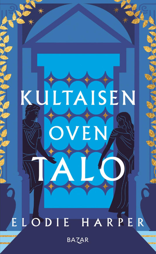 Etukansi. Elodie Harper. Kultaisen oven talo.