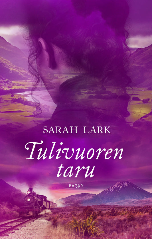 Etukansi. Sarah Lark. Tulivuoren taru.