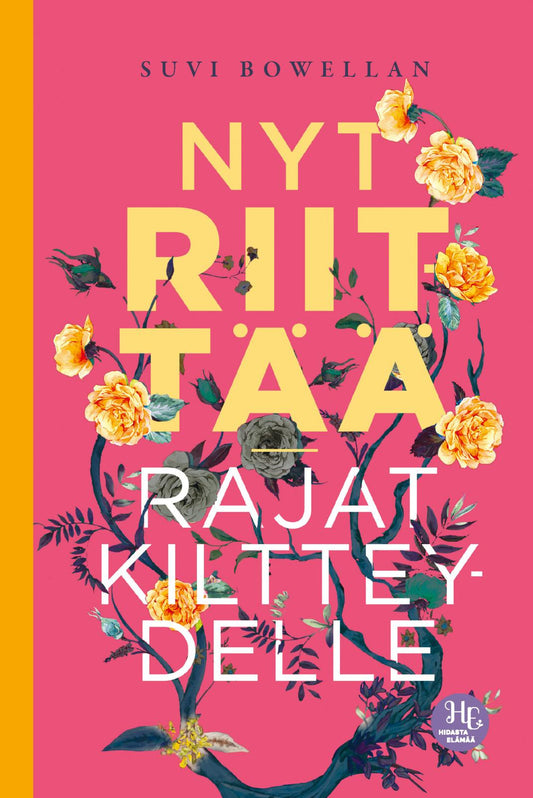 Etukansi. Suvi Bowellan. Nyt riittää – rajat kiltteydelle.