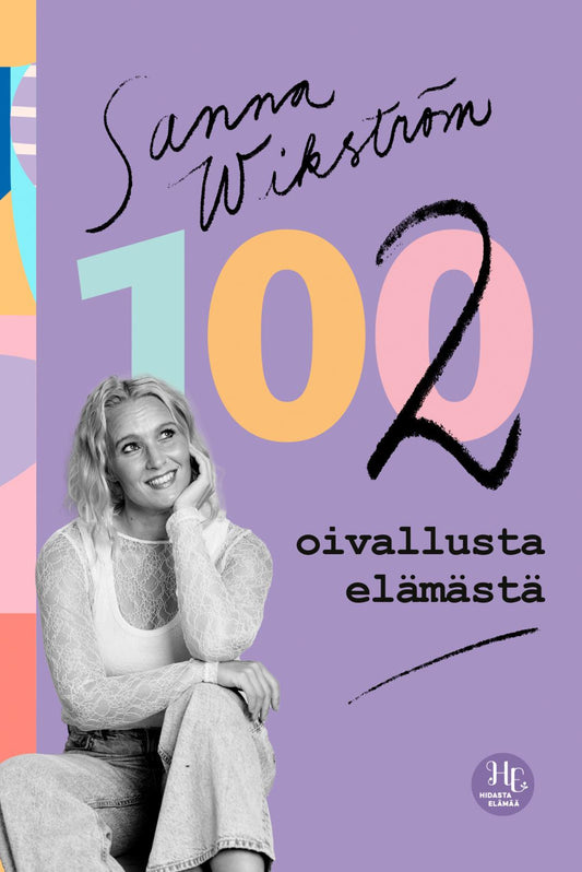 Etukansi. Sanna Wikström. 102 oivallusta elämästä.