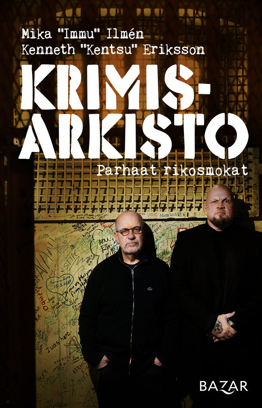 Etukansi. Kenneth Eriksson. Mika Ilmén. Krimisarkisto: Parhaat rikosmokat.