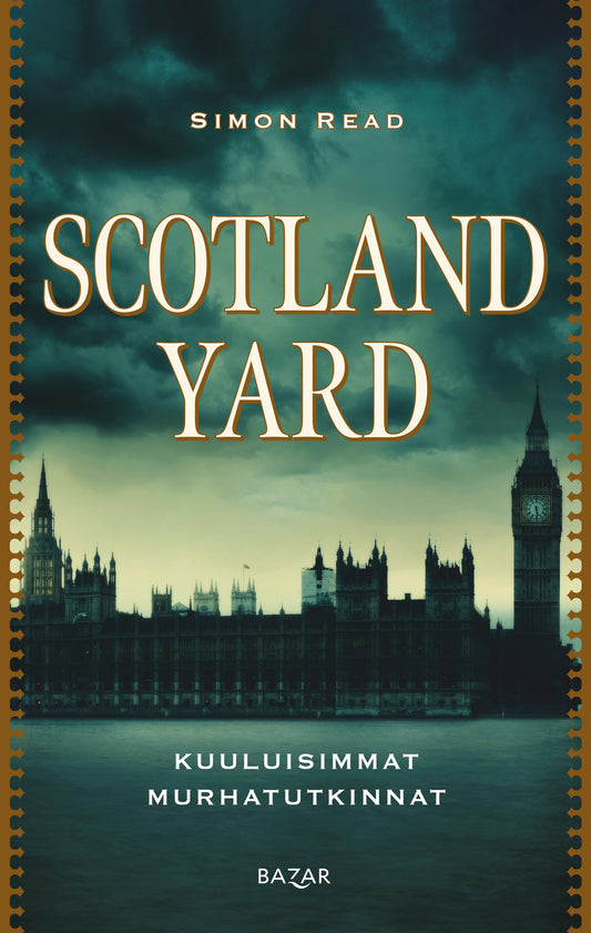 Etukansi. Simon Read. Scotland Yard: Kuuluisimmat murhatutkinnat.