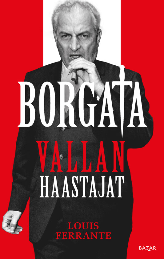 Etukansi. Louis Ferrante. Borgata: vallan haastajat.