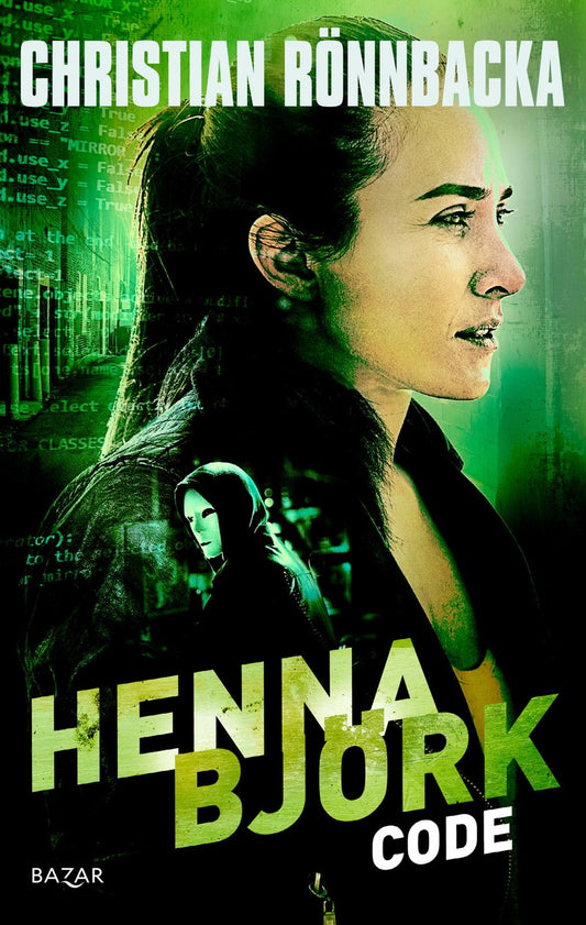Etukansi. Christian Rönnbacka. Henna Björk: Code.