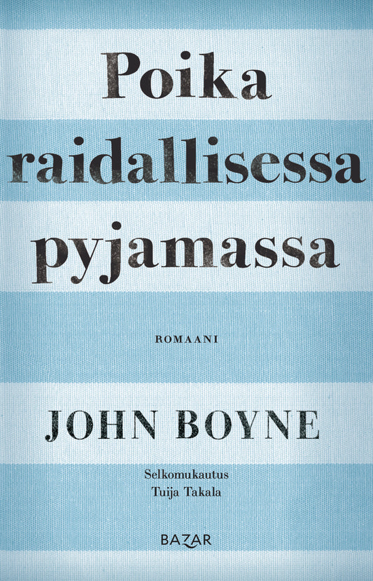 Etukansi. John Boyne. Poika raidallisessa pyjamassa (selkokirja).