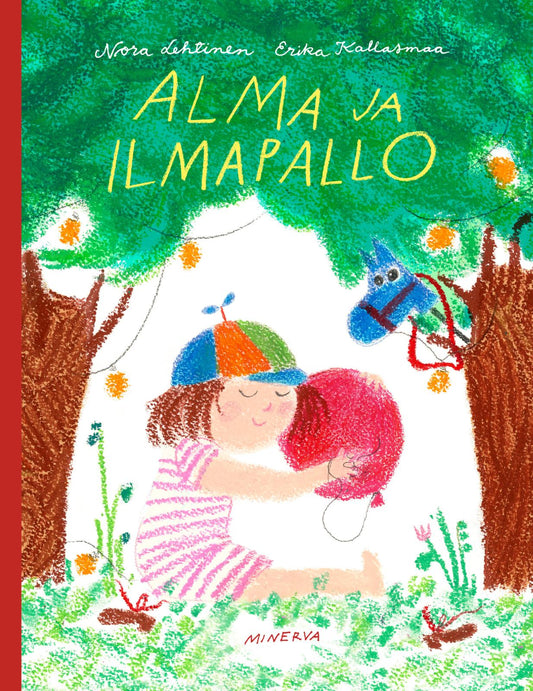 Etukansi. Nora Lehtinen. Erika Kallasmaa. Alma ja ilmapallo.