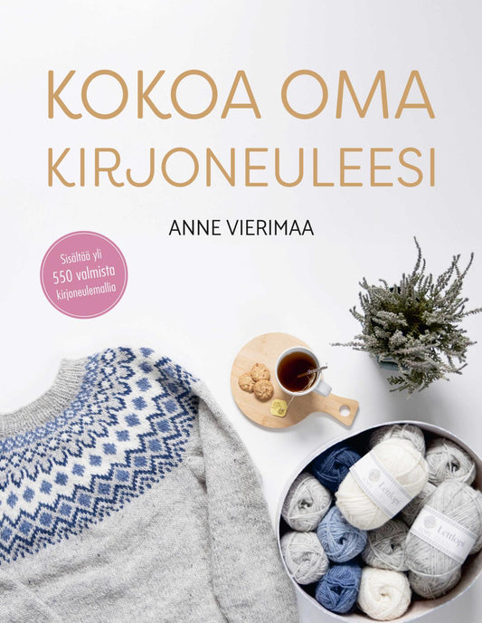 Etukansi. Anne Vierimaa. Kokoa oma kirjoneuleesi.