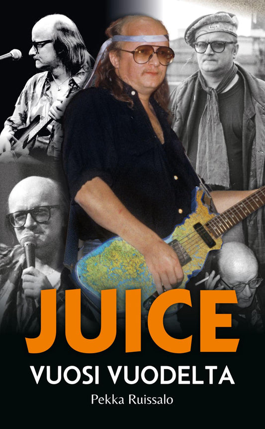 Etukansi. Pekka Ruissalo. Juice - Vuosi vuodelta.
