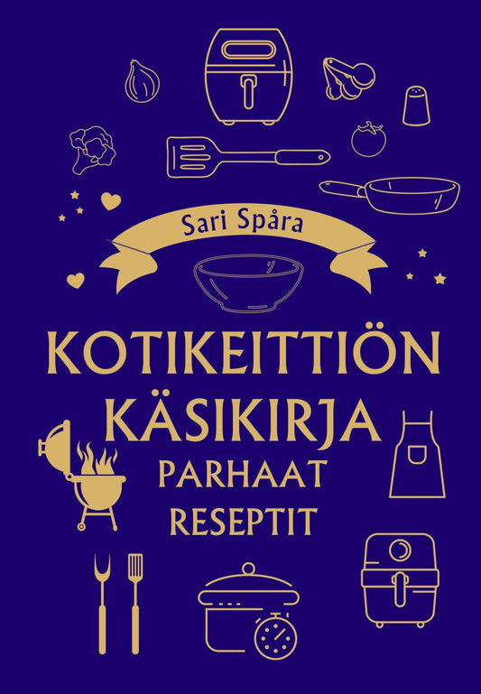 Etukansi. Sari Spåra. Kotikeittiön käsikirja - Parhaat reseptit.