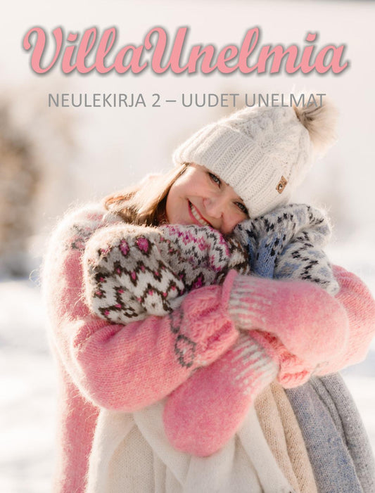 Etukansi. Mirja Heikkilä. Villaunelmia - Neulekirja 2 - Uudet unelmat.