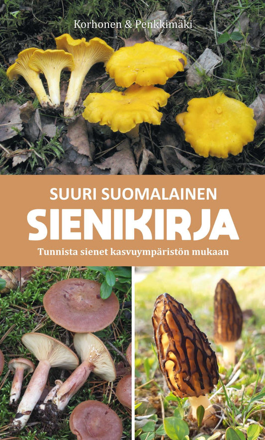 Etukansi. Jarkko Korhonen. Pirjo Penkkimäki. Suuri suomalainen sienikirja - 2025 painos.