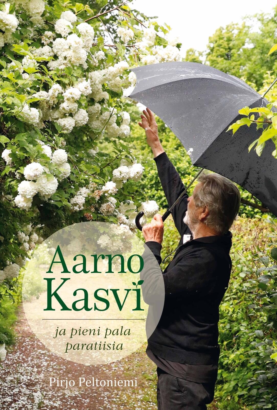 Aarno Kasvi - Ja pieni pala paratiisia