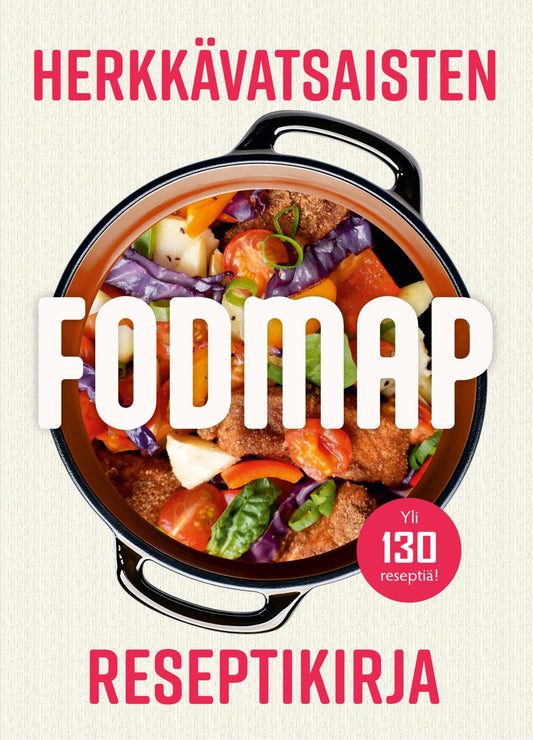 Etukansi. Siiri Kinnari. Minna Kinnari. Elina Ovaskainen. Herkkävatsaisten reseptikirja - Fodmap.