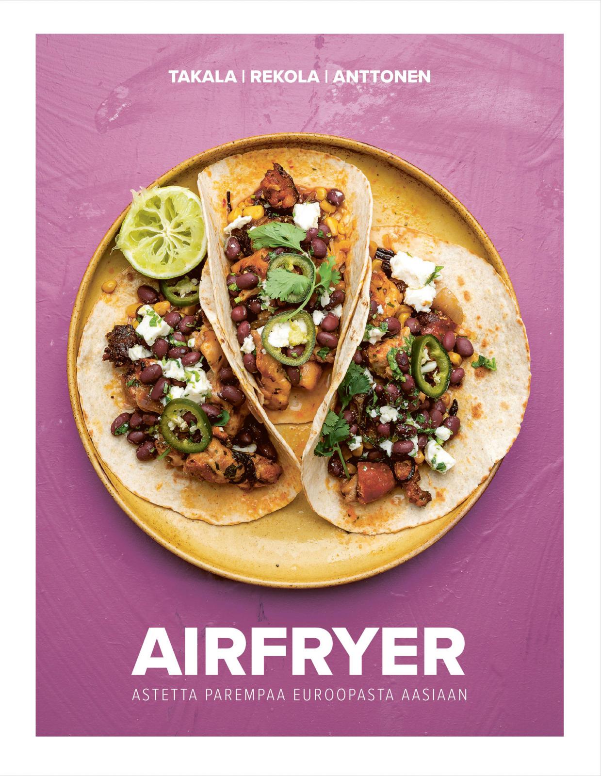 Airfryer - Astetta parempaa Euroopasta Aasiaan