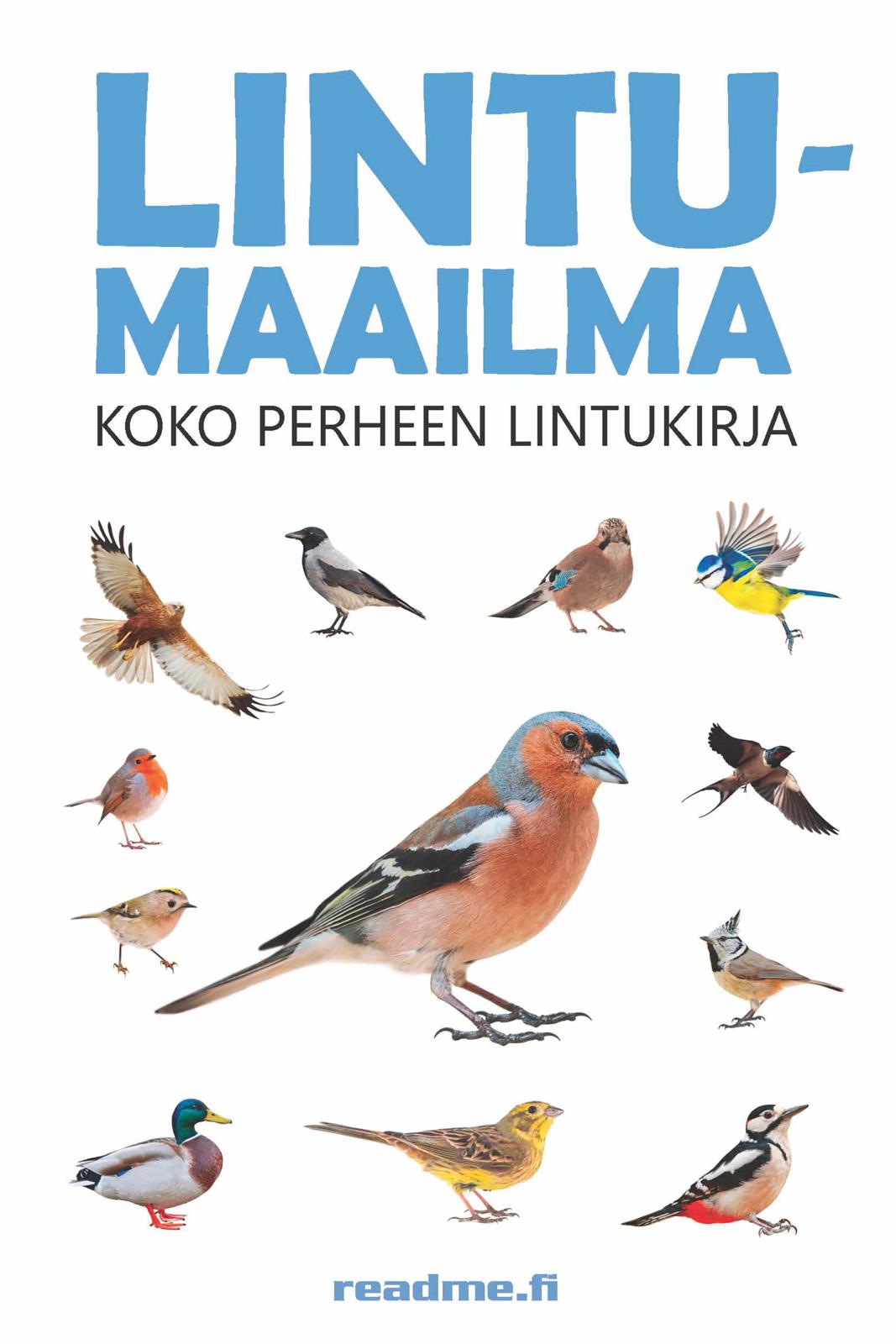 Lintumaailma - Koko perheen lintukirja