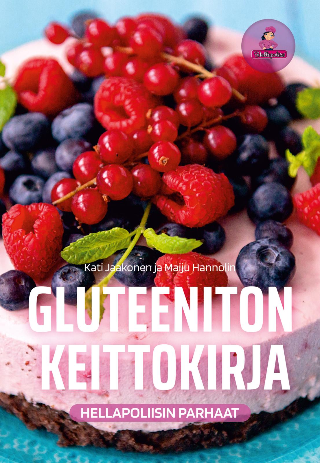 Gluteeniton keittokirja - Hellapoliisin parhaat