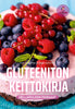 Gluteeniton keittokirja - Hellapoliisin parhaat