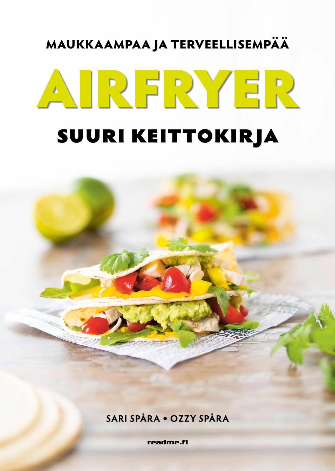 Airfryer - Suuri keittokirja - parhaat reseptit
