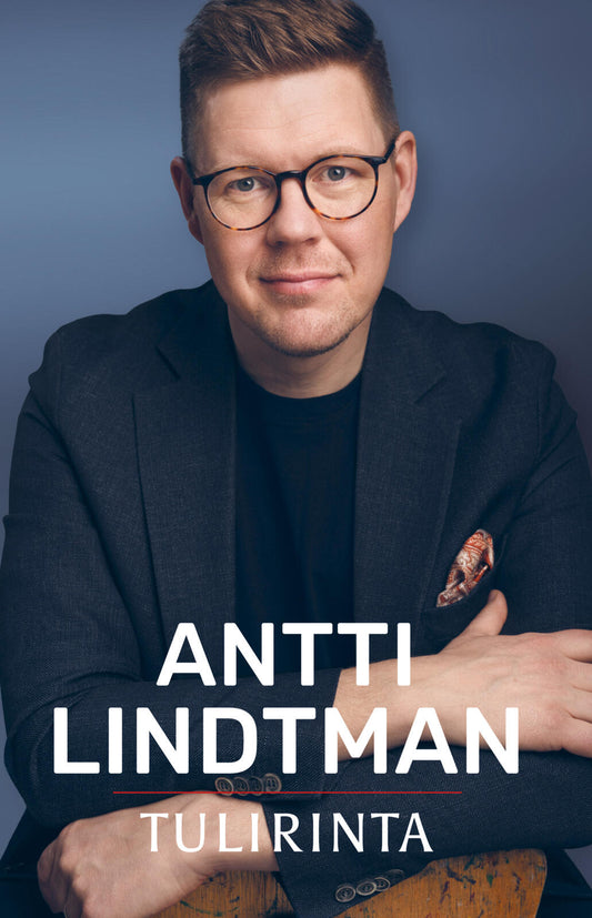 Etukansi. Antti Lindtman. Antti Lindtman - Tulirinta.