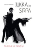 Jukka ja Sirpa - Tarina ja tanssi