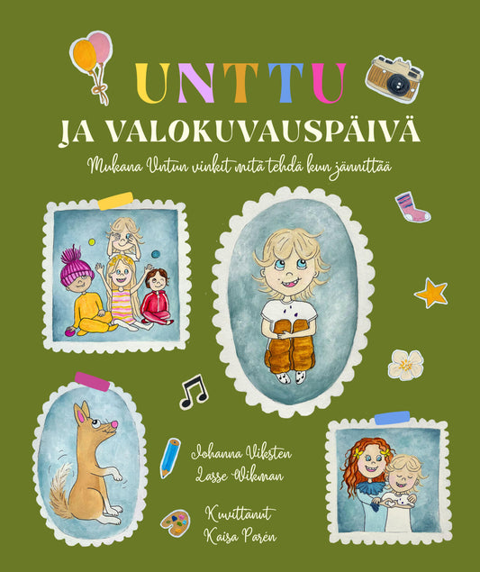 Etukansi. Johanna Viksten. Lasse Wikman. Kaisa Parén. Unttu ja valokuvauspäivä – Mukana Untun vinkit mitä tehdä kun jännittää.