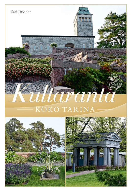 Etukansi. Sari Järvinen. Kultaranta - Koko tarina.