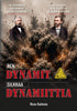 Silkkaa dynamiittia, Ren dynamit