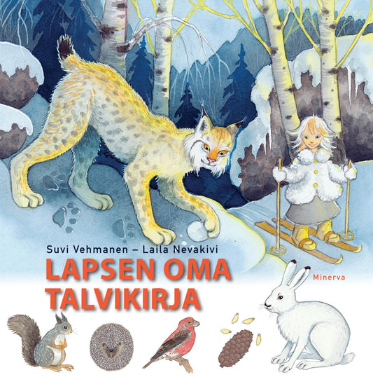 Etukansi. Suvi Vehmanen. Laila Nevakivi. Lapsen oma talvikirja.