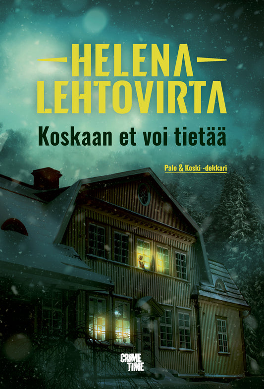 Etukansi. Helena Lehtovirta. Koskaan et voi tietää.