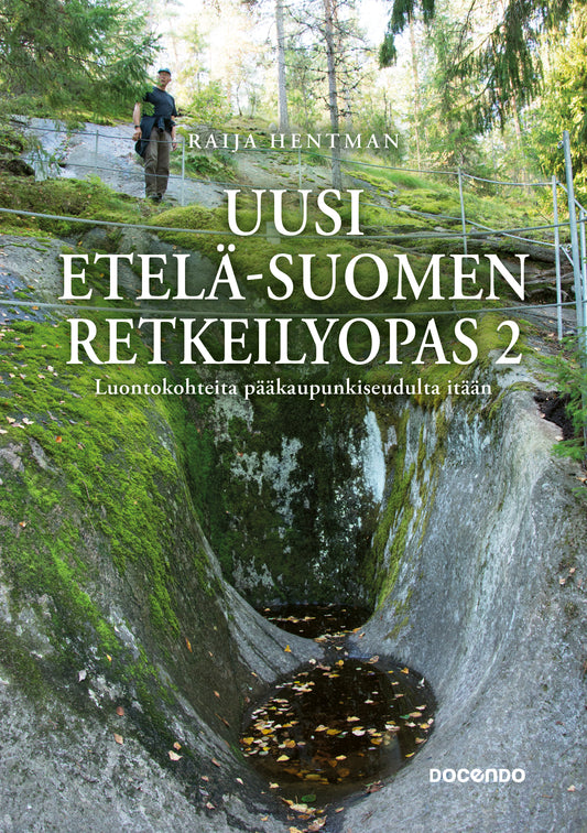 Etukansi. Raija Hentman. Uusi Etelä-Suomen retkeilyopas 2.