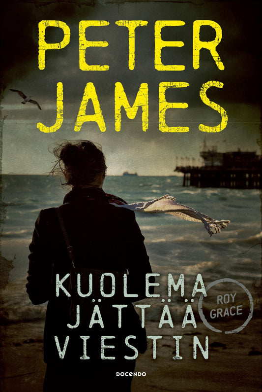 Etukansi. Peter James. Kuolema jättää viestin.