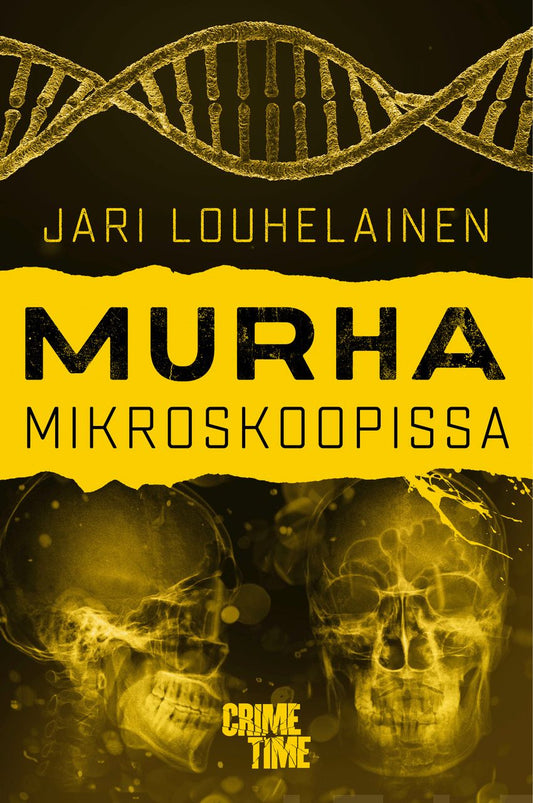 Etukansi. Jari Louhelainen. Murha mikroskoopissa.