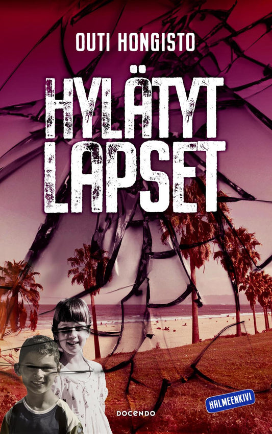 Etukansi. Outi Hongisto. Hylätyt lapset.