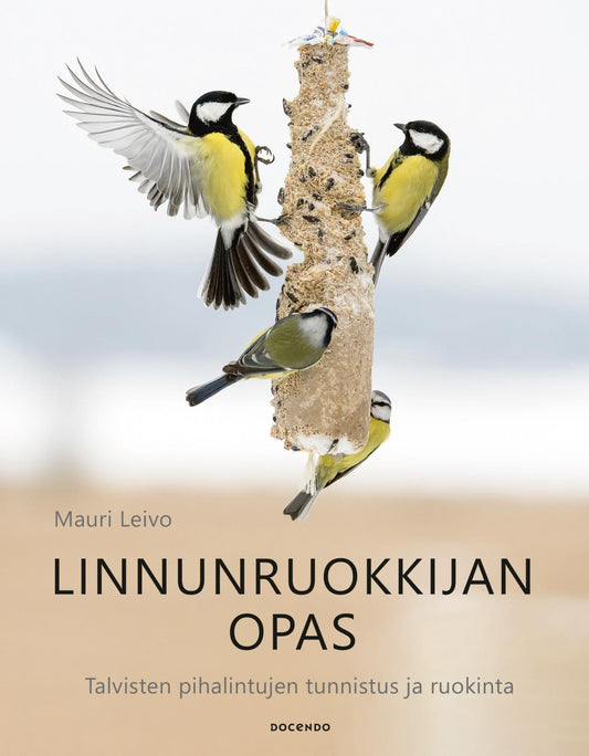Etukansi. Mauri Leivo. Linnunruokkijan opas.