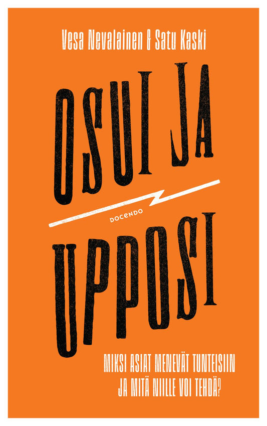 Etukansi. Vesa Nevalainen. Satu Kaski. Osui ja upposi.