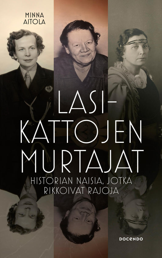 Etukansi. Minna Aitola. Lasikattojen murtajat.