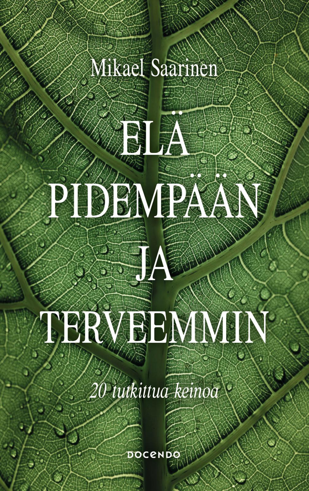 Elä pidempään ja terveemmin