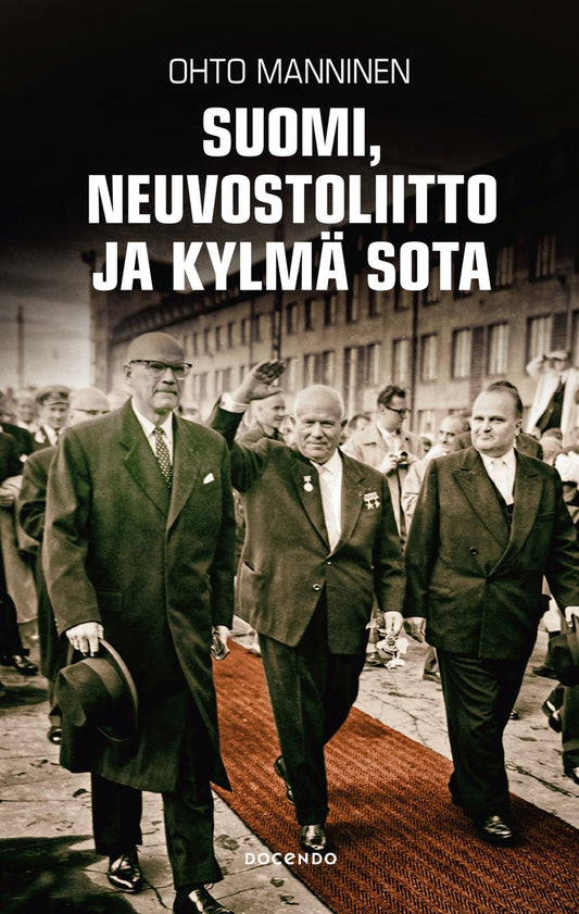 Etukansi. Ohto Manninen. Suomi, Neuvostoliitto ja kylmä sota.