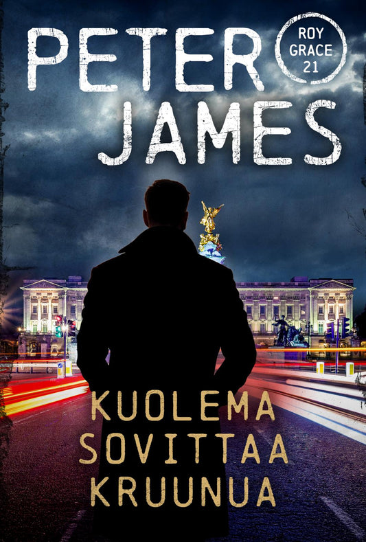 Etukansi. Peter James. Kuolema sovittaa kruunua.