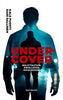 Undercover – Soluttautuja rikollisten maailmassa