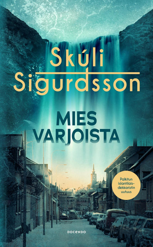 Etukansi. Skúli  Sigurdsson. Mies varjoista.