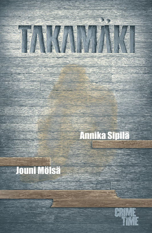 Etukansi. Annika Sipilä. Jouni Mölsä. Takamäki.