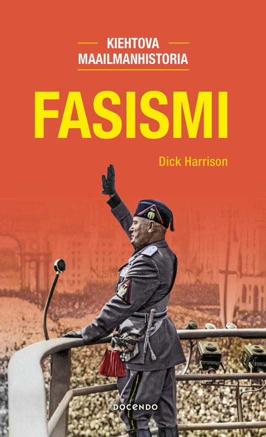 Etukansi. Dick Harrison. Fasismi.
