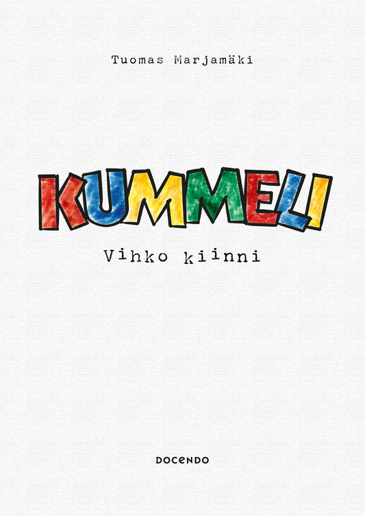 Etukansi. Tuomas Marjamäki. Kummeli – Vihko kiinni (signeerattu).