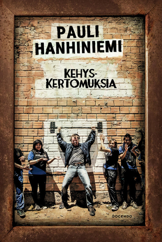 Etukansi. Pauli Hanhiniemi. Kehyskertomuksia.
