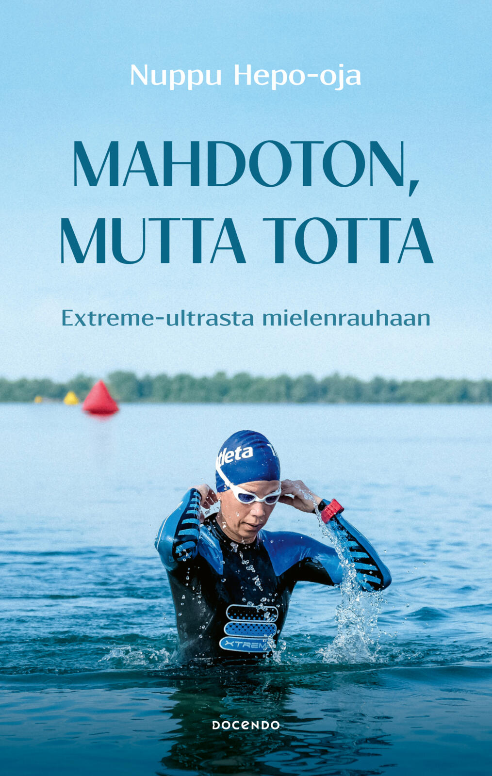 Mahdoton, mutta totta – Extreme-ultrasta mielenrauhaan