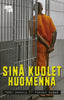 Sinä kuolet huomenna