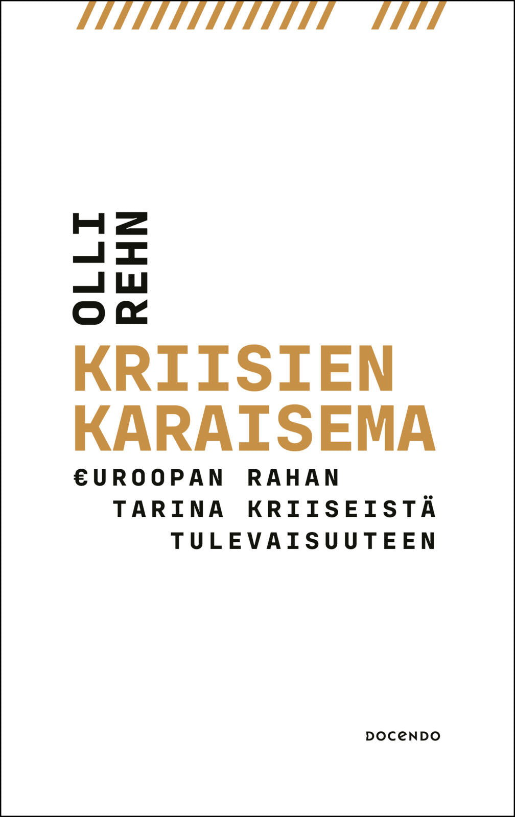 Kriisien karaisema