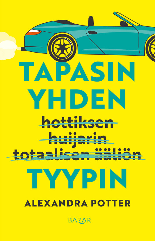 Etukansi. Alexandra Potter. Tapasin yhden tyypin.