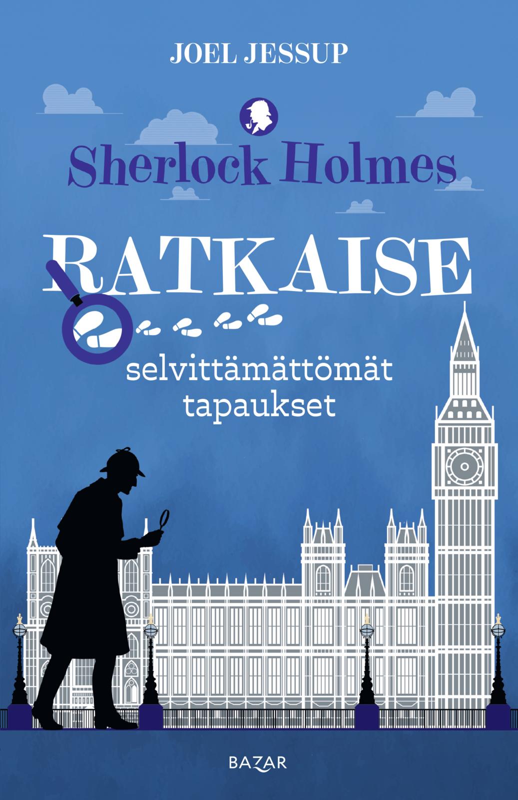 Sherlock Holmes: ratkaise selvittämättömät tapaukset